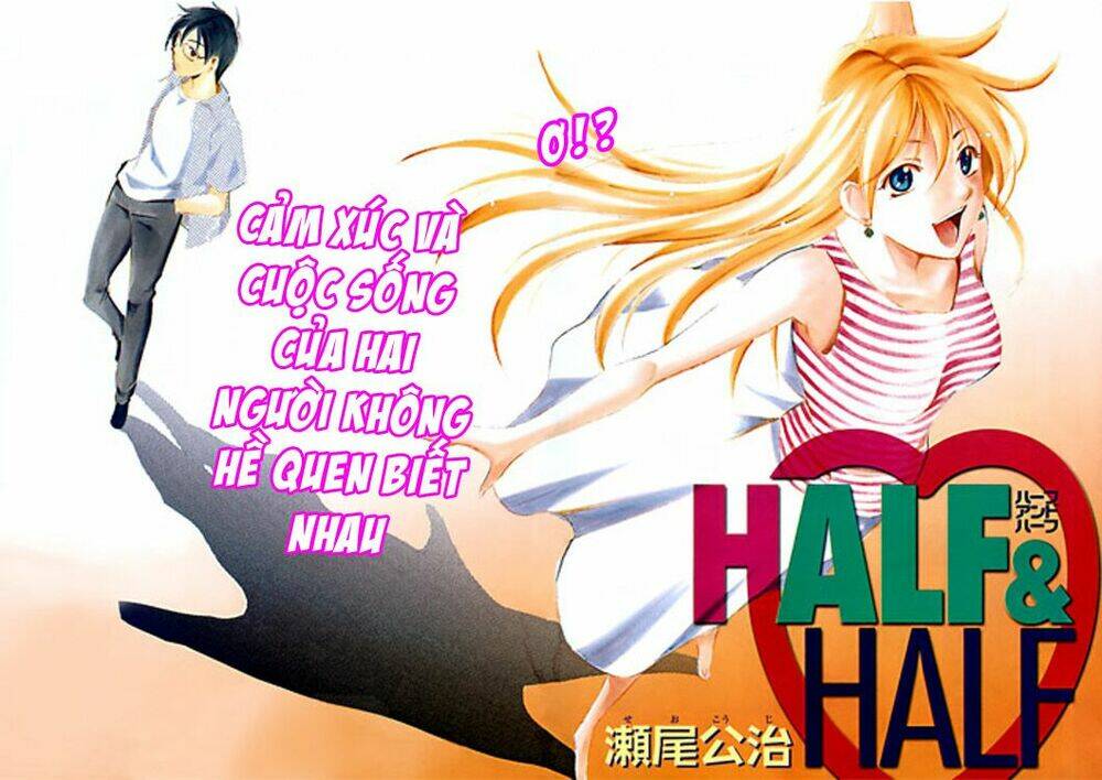 Half And Half Chương 1 Ảnh 4
