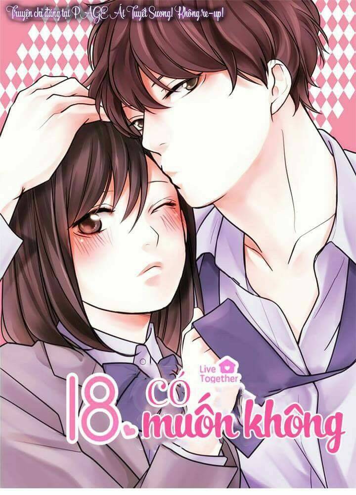 18, Sống Chung Cùng Nhau Chương 17 Ảnh 2
