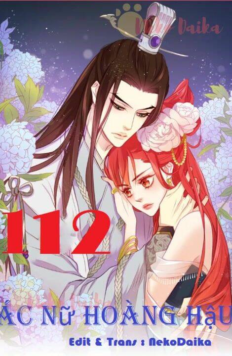 Ác Nữ Hoàng Hậu Chương 112 Ảnh 2