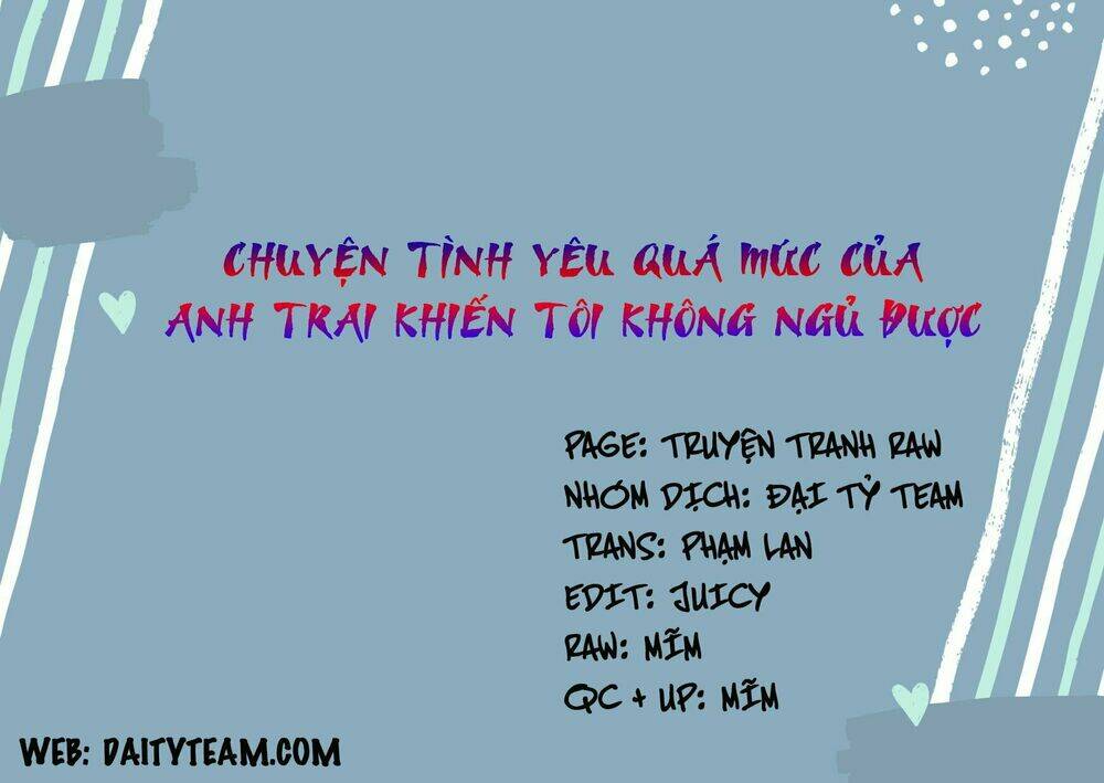 Chuyện Tình Yêu Quá Mức Của Anh Trai Khiến Tôi Không Ngủ Được Chương 1 Ảnh 4