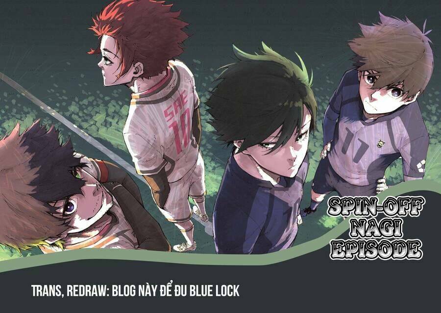 Blue Lock: Ngoại Truyện Về Thiên Tài Nagi Seishiro Chương 11.1 Ảnh 2