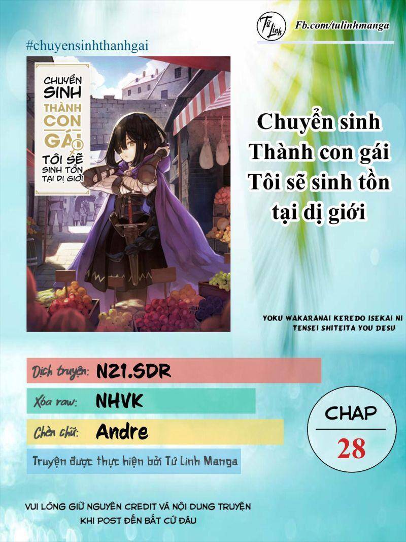 Chuyển Sinh Thành Con Gái, Tôi Sẽ Sinh Tồn Tại Dị Giới Chương 28 Ảnh 4
