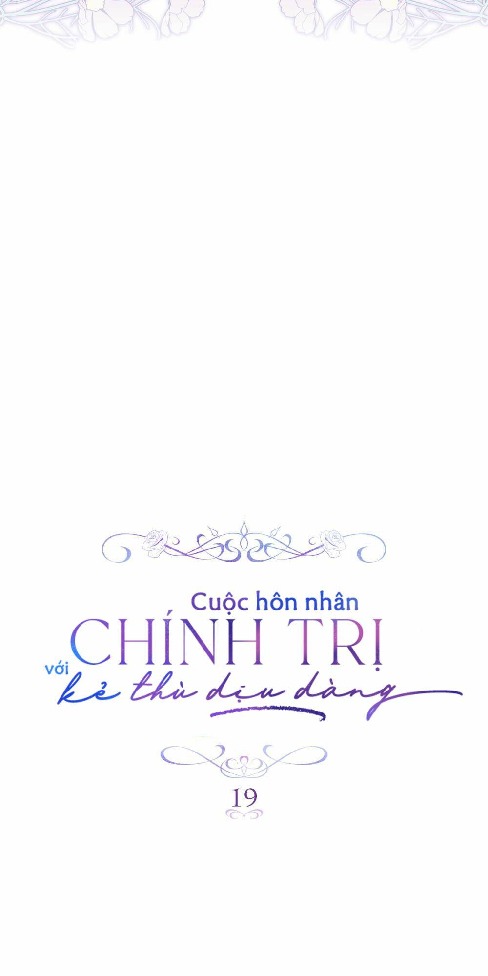 Cuộc Hôn Nhân Chính Trị Với Kẻ Thù Dịu Dàng Chương 19 Ảnh 5