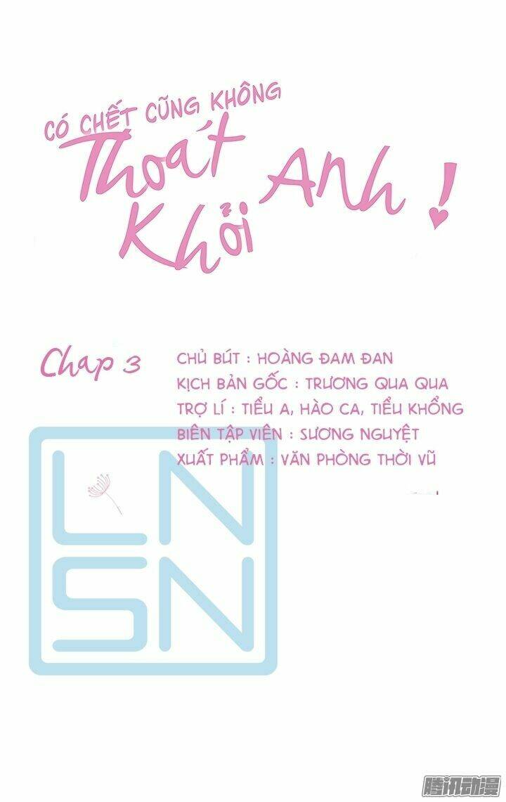 Có ChếT CũNg Không ThoáT KhỏI Anh Chương 4 Ảnh 6