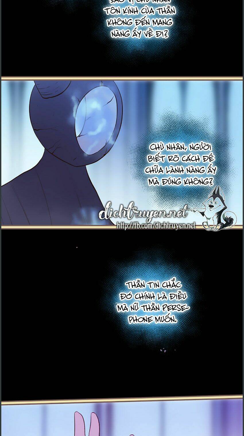 Nàng Persephone Và Chàng Hades Chương 20 Ảnh 21