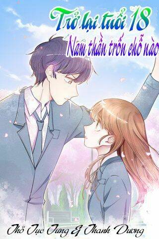 Trở Lại Tuổi 18: Nam Thần Trốn Chỗ Nào Chương 2 Ảnh 3