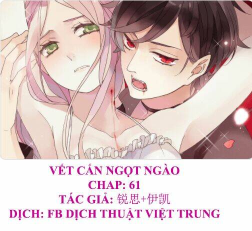 Vết Cắn Ngọt Ngào Chương 61 Ảnh 2