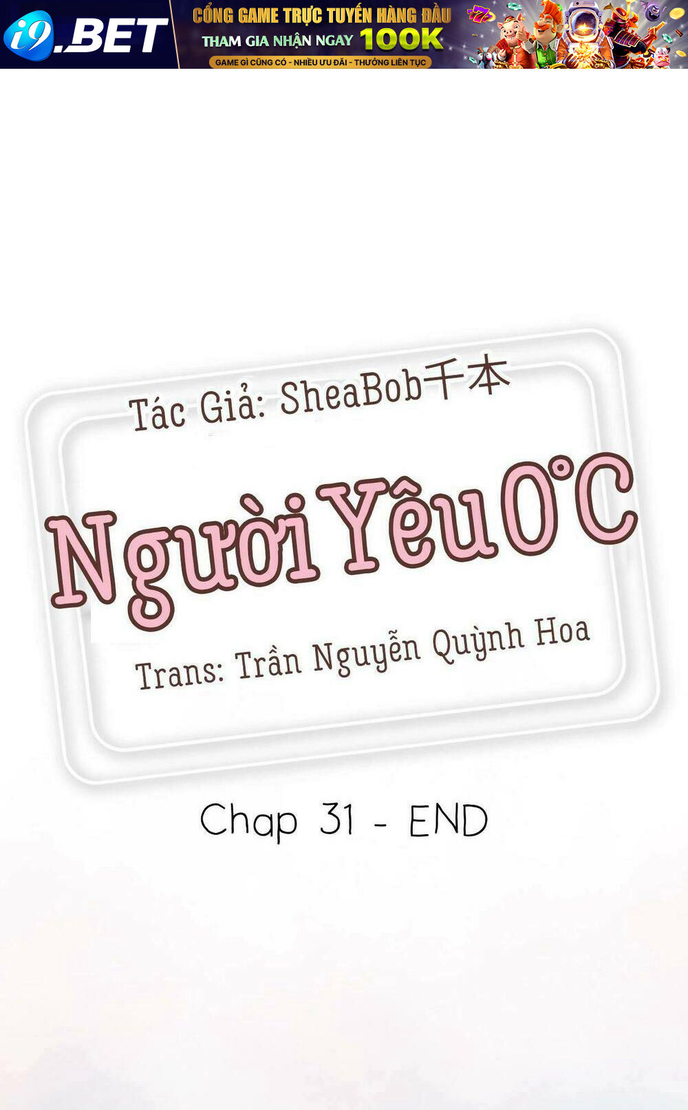 Người Yêu 0 Độ Chương 31 Ảnh 2