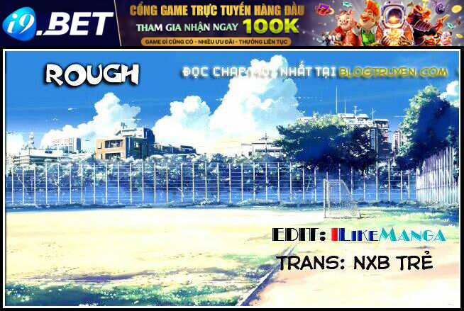 Rough - Ngọc Thô Chương 96 Ảnh 20