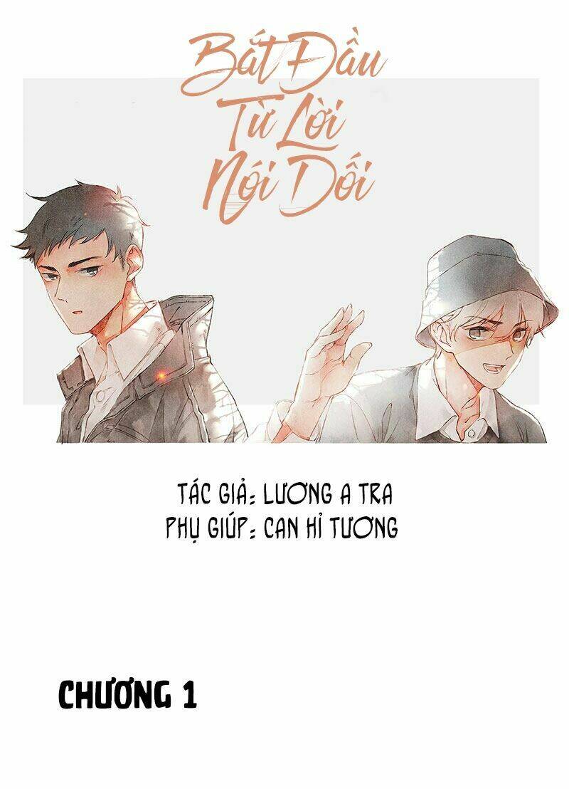 Bắt Đầu Từ 1 Lời Nói Dối Chương 1 Ảnh 16