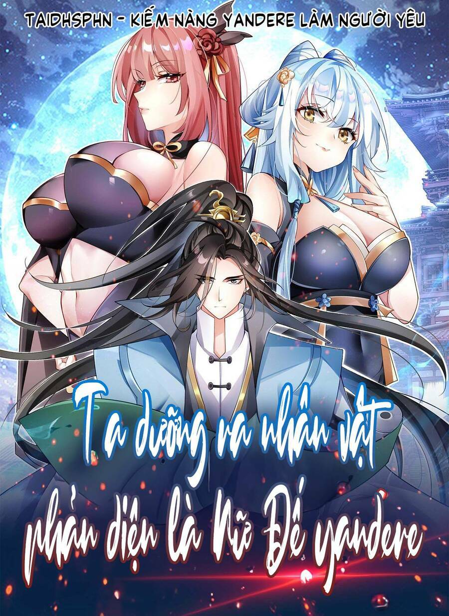 Ta Dưỡng Ra Nhân Vật Phản Diện Là Nữ Đế Yandere Chương 2 Ảnh 3