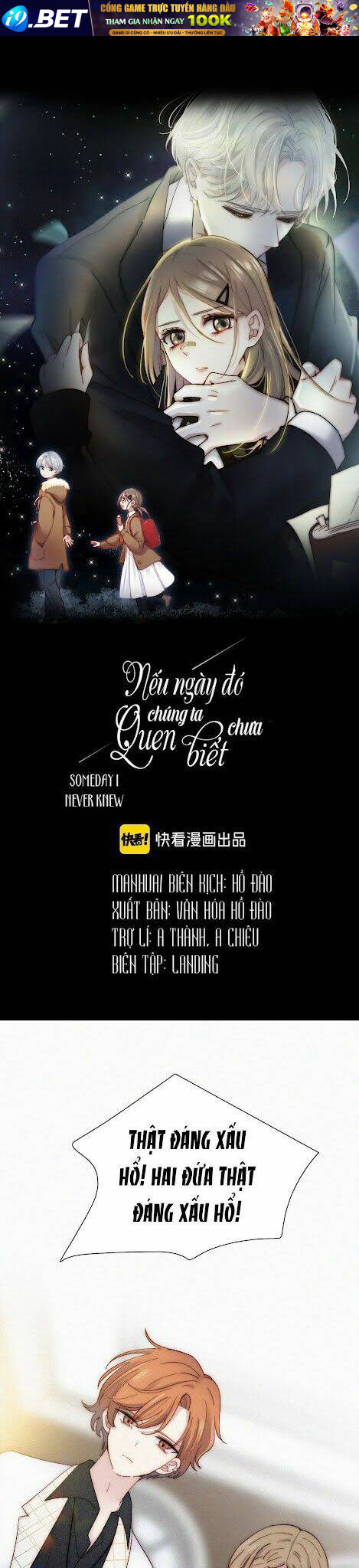 Nếu Ngày Đó Chúng Ta Chưa Quen Biết Chương 49 Ảnh 2