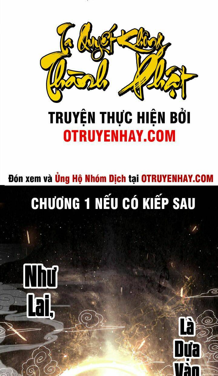 Ta Quyết Không Thành Phât Chương 1 Ảnh 3