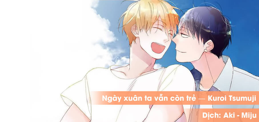 Ngày Xuân Ta Vẫn Còn Trẻ Chương 13 Ảnh 2