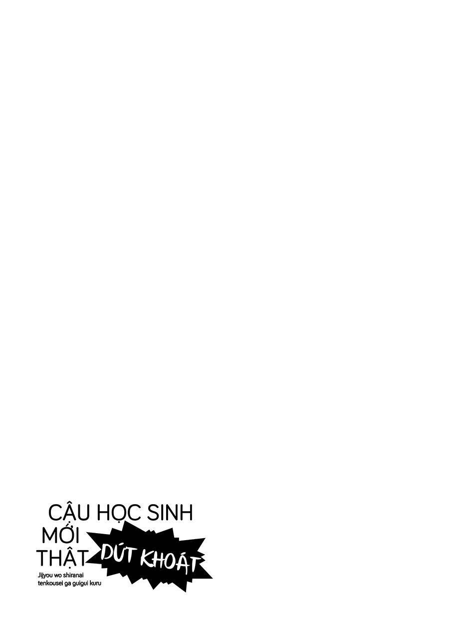 Cậu Học Sinh Mới Thật Dứt Khoát Chương 2 Ảnh 18