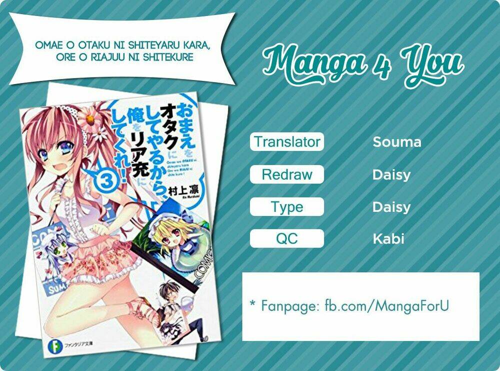 Omae O Otaku Ni Shiteyaru Kara, Ore O Riajuu Ni Shitekure! Chương 15 Ảnh 2