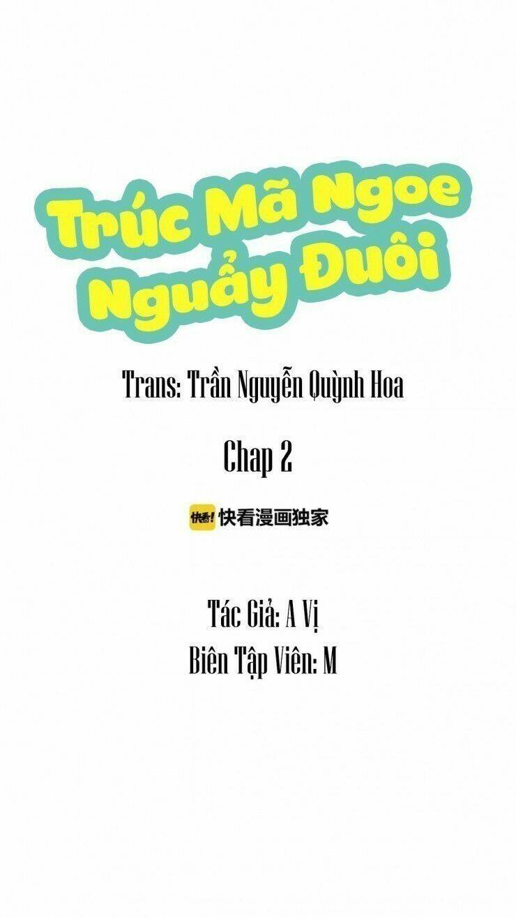 Trúc Mã Ngoe Nguẩy Đuôi Chương 2 Ảnh 28