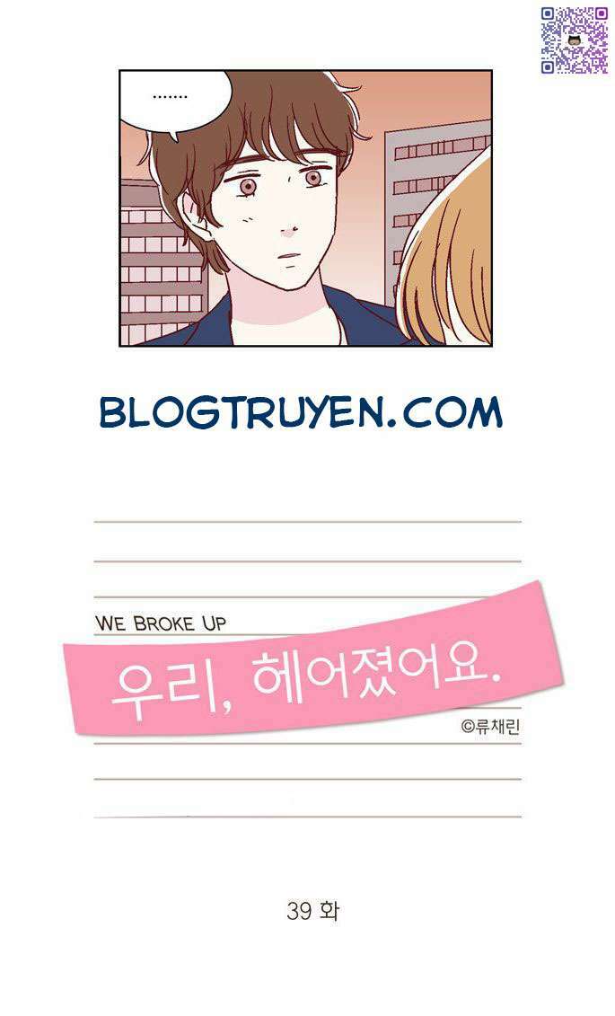 We Broke Up Chương 39 Ảnh 13
