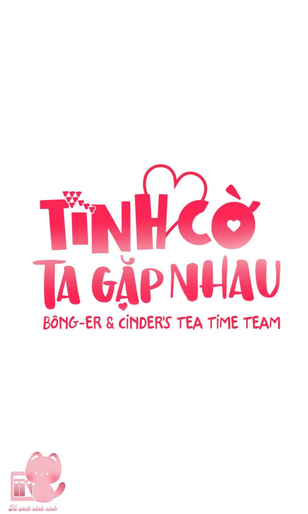 Tình Cờ Ta Gặp Nhau Chương 6 Ảnh 43