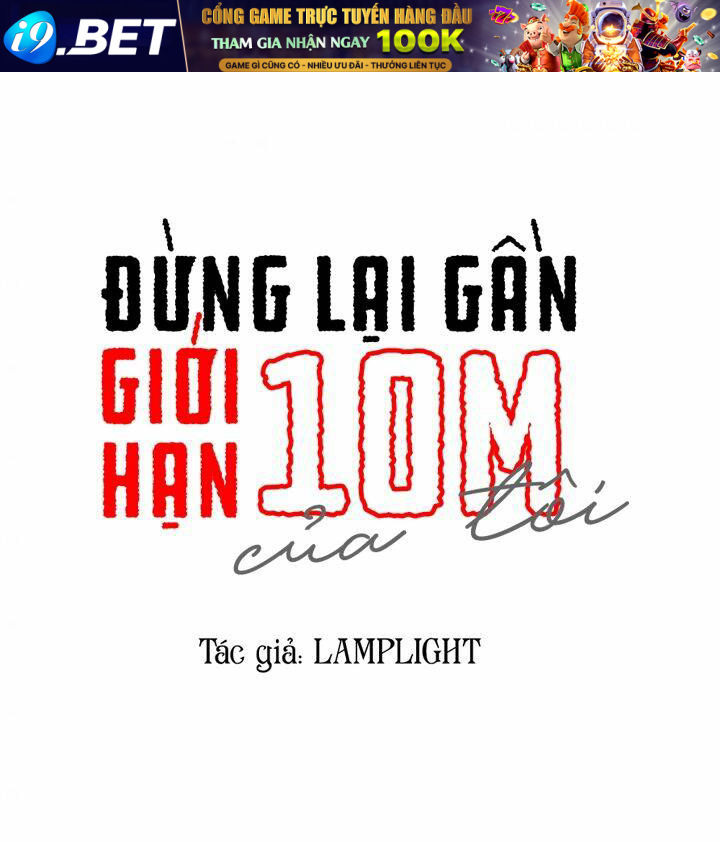 Đừng Lại Gần Giới Hạn 10m Của Tôi Chương 60 Ảnh 11