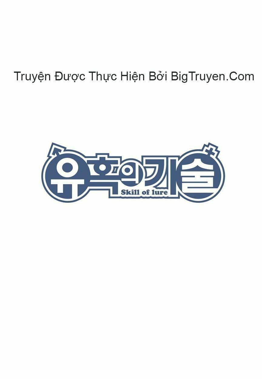 Skill Of Lure - Nghệ Thuật Quyến Rũ Chương 18 Ảnh 34