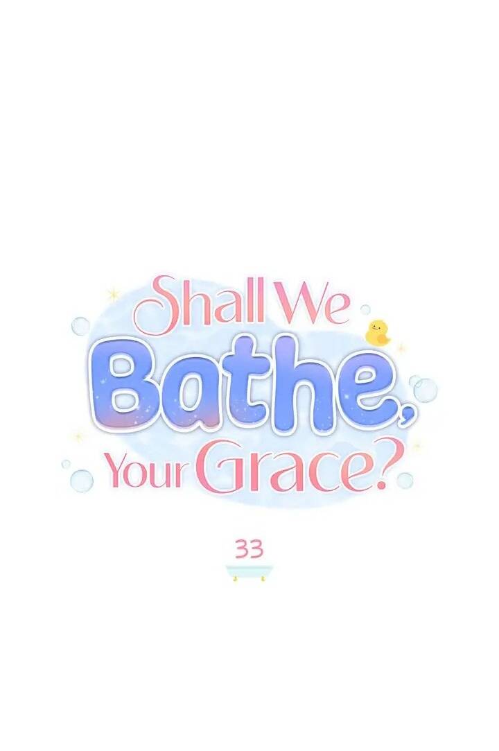 Ngài Công Tước, Chùng Ta Cùng Tắm Nào ! Chương 33 Ảnh 17