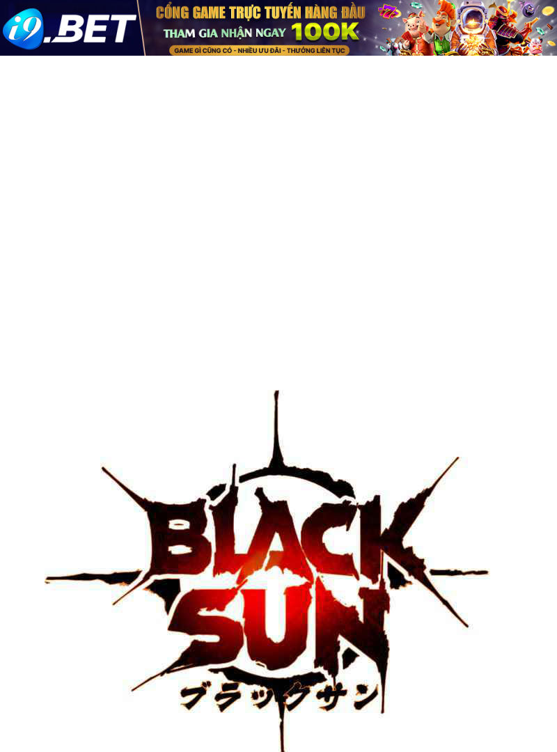 Black Sun Chương 2 Ảnh 2