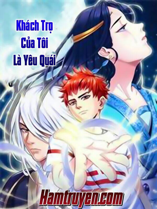 Khách Trọ Của Tôi Là Yêu Quái Chương 2 Ảnh 2