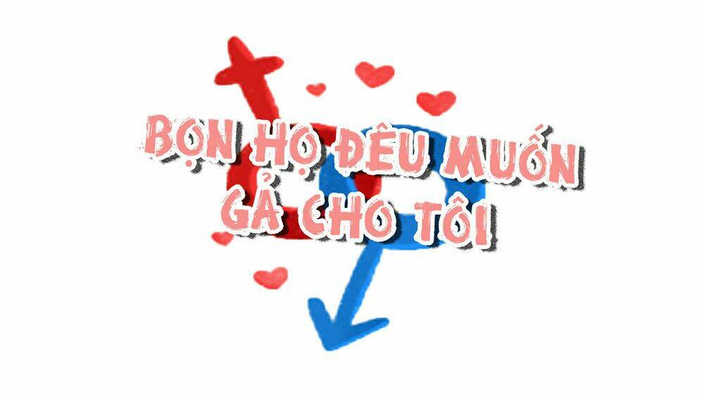 Bọn Họ Đều Muốn Gả Cho Tôi Làm Sao Đây? Chương 4 Ảnh 3