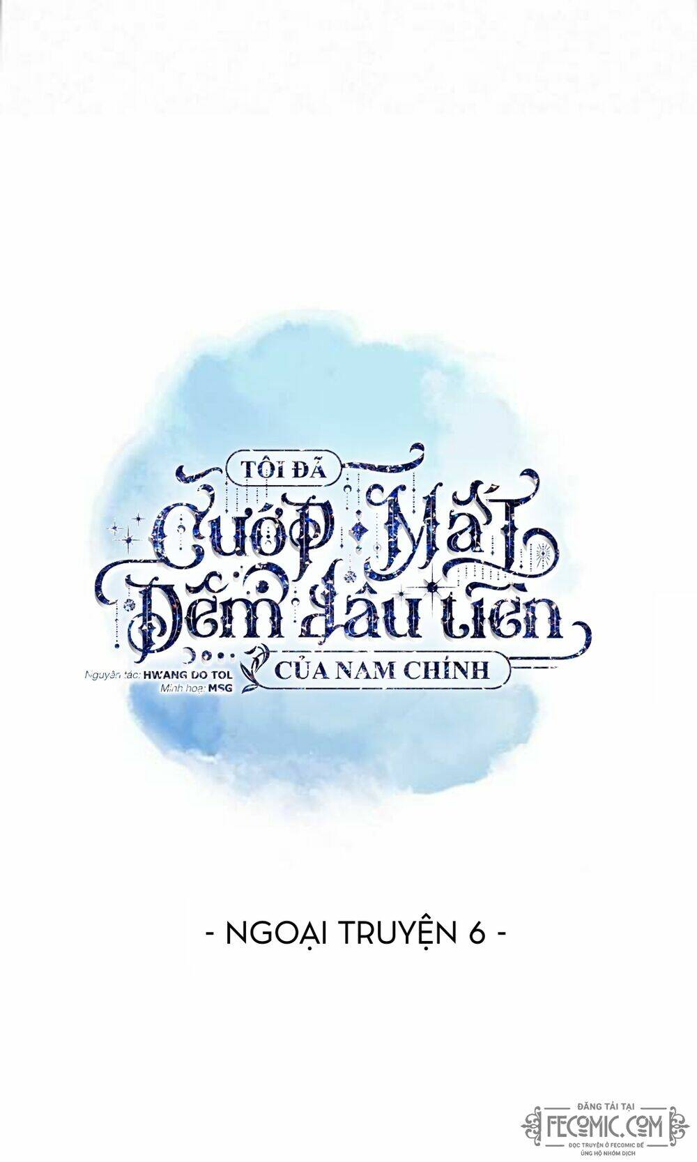 Tôi Đã Cướp Mất Đêm Đầu Tiên Của Nam Chính Chương 90 Ảnh 3