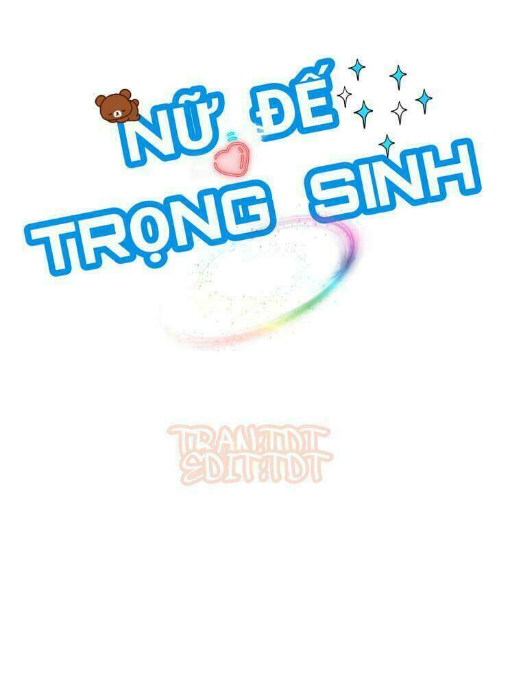 Nữ Đế Trọng Sinh Chương 8.2 Ảnh 3