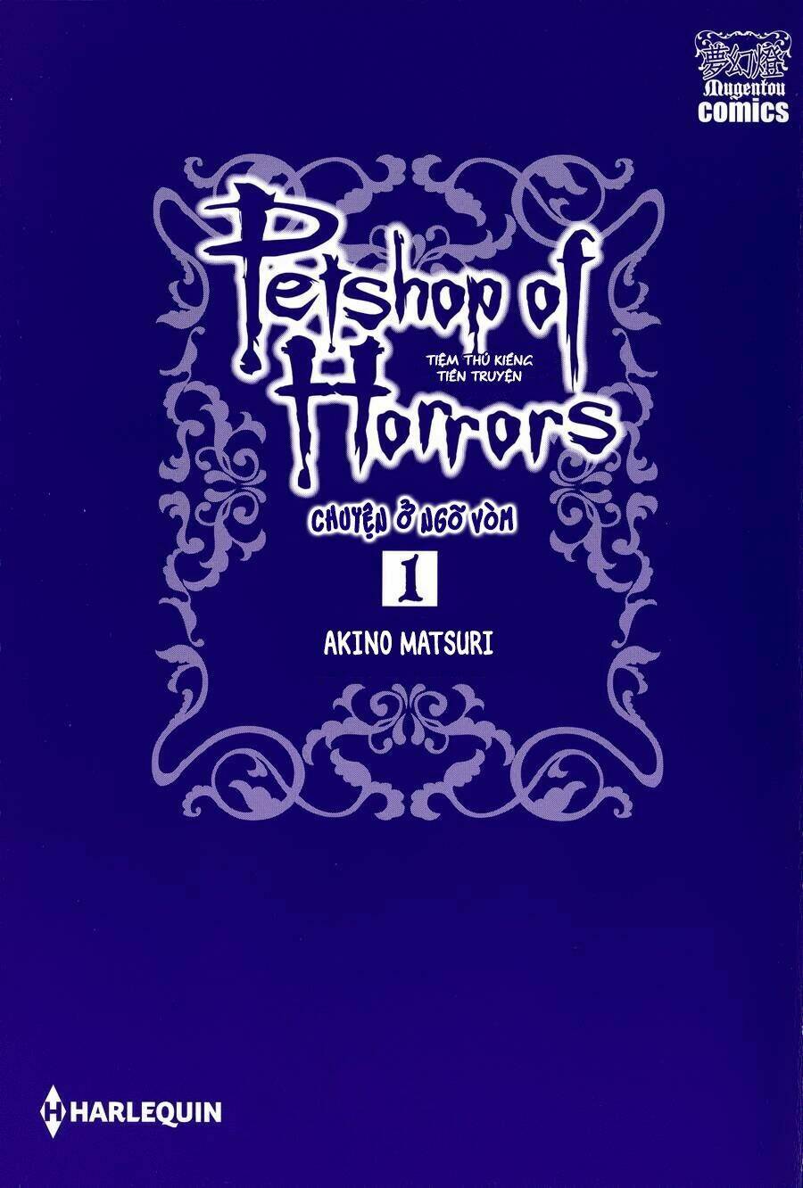 Pet Shop Of Horrors - Passage-Hen : Tiệm Thú Kiểng Tiền Truyện Chương 1 Ảnh 4