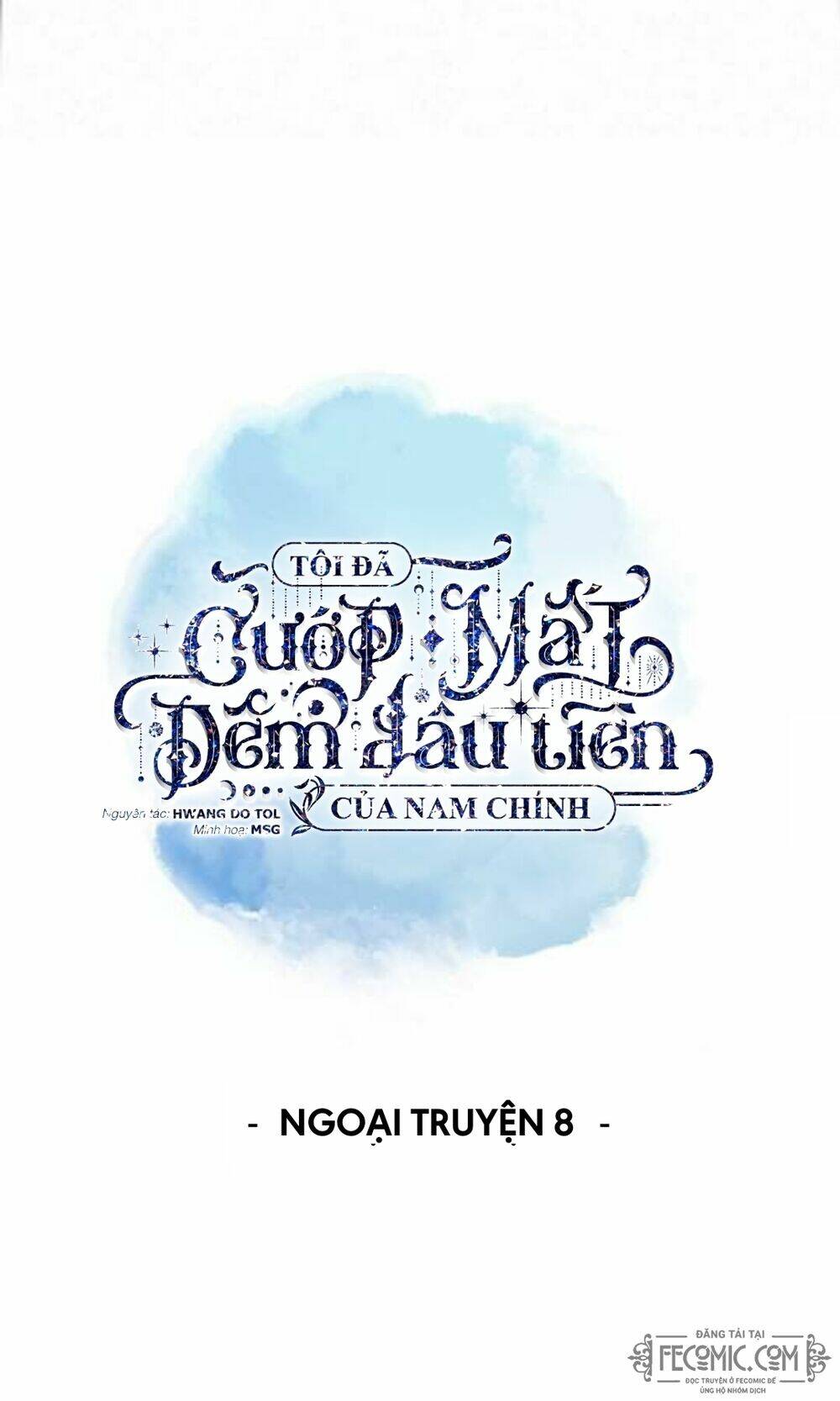 Tôi Đã Cướp Mất Đêm Đầu Tiên Của Nam Chính Chương 92 Ảnh 17