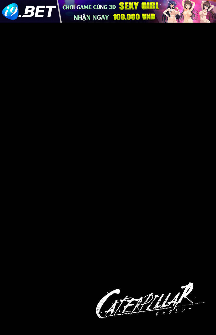 Caterpillar Chương 4 Ảnh 21