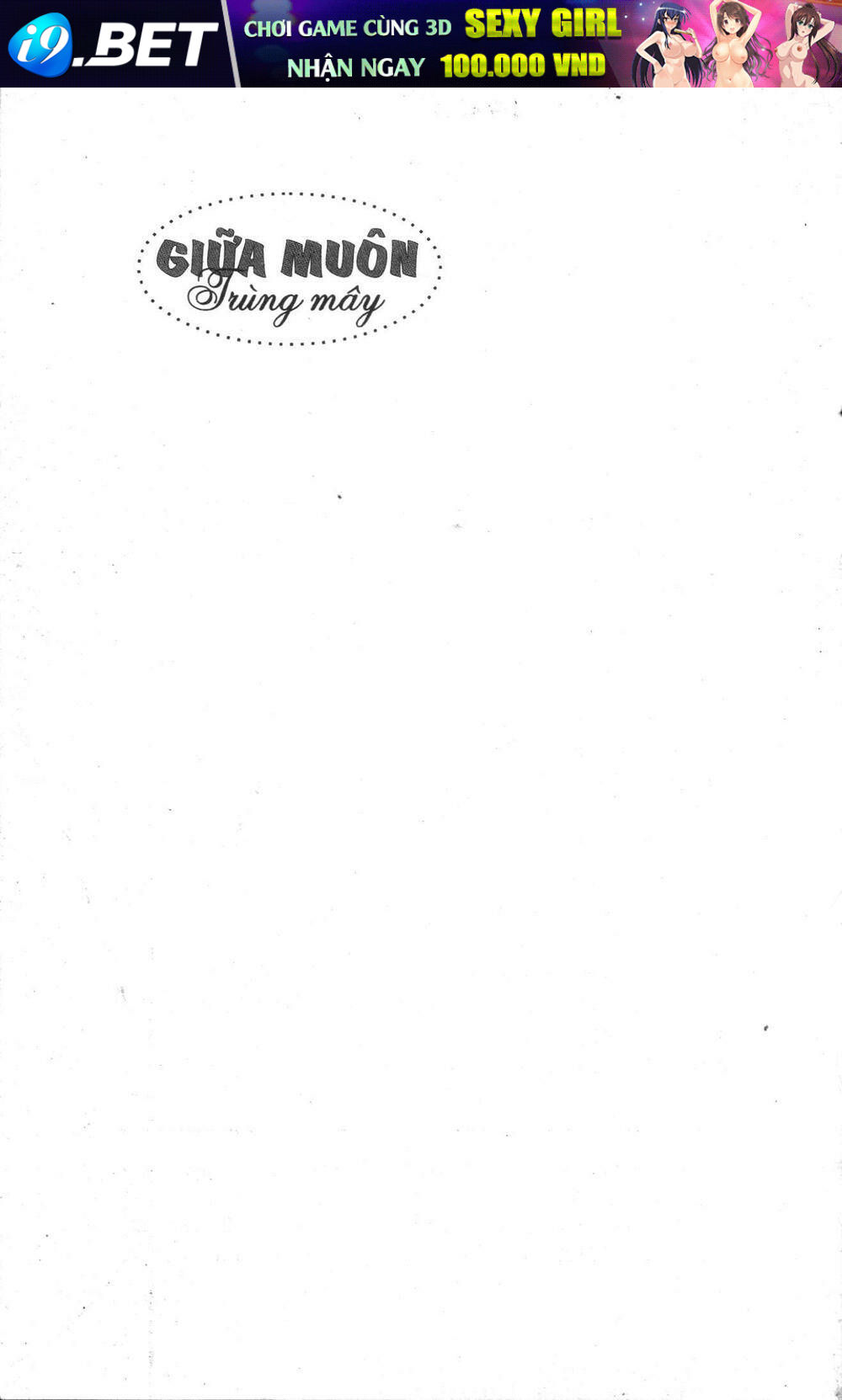 Giữa Muôn Trùng Mây Chương 11 Ảnh 2