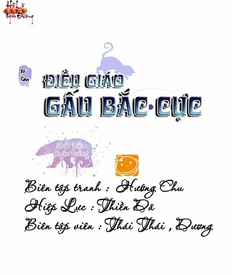Điều Giáo Gấu Bắc Cực Chương 51 Ảnh 2