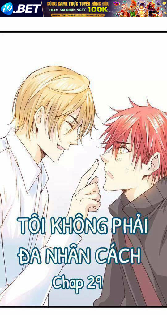 Tôi Không Phải Đa Nhân Cách Chương 29 Ảnh 2