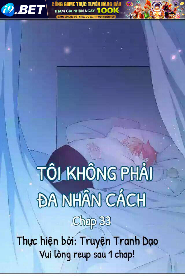 Tôi Không Phải Đa Nhân Cách Chương 33 Ảnh 2