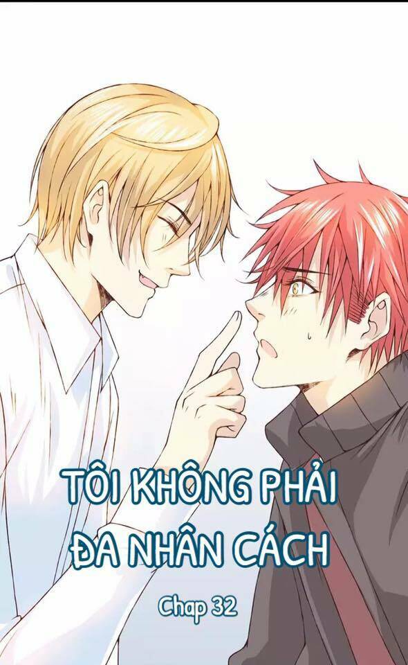 Tôi Không Phải Đa Nhân Cách Chương 32 Ảnh 2
