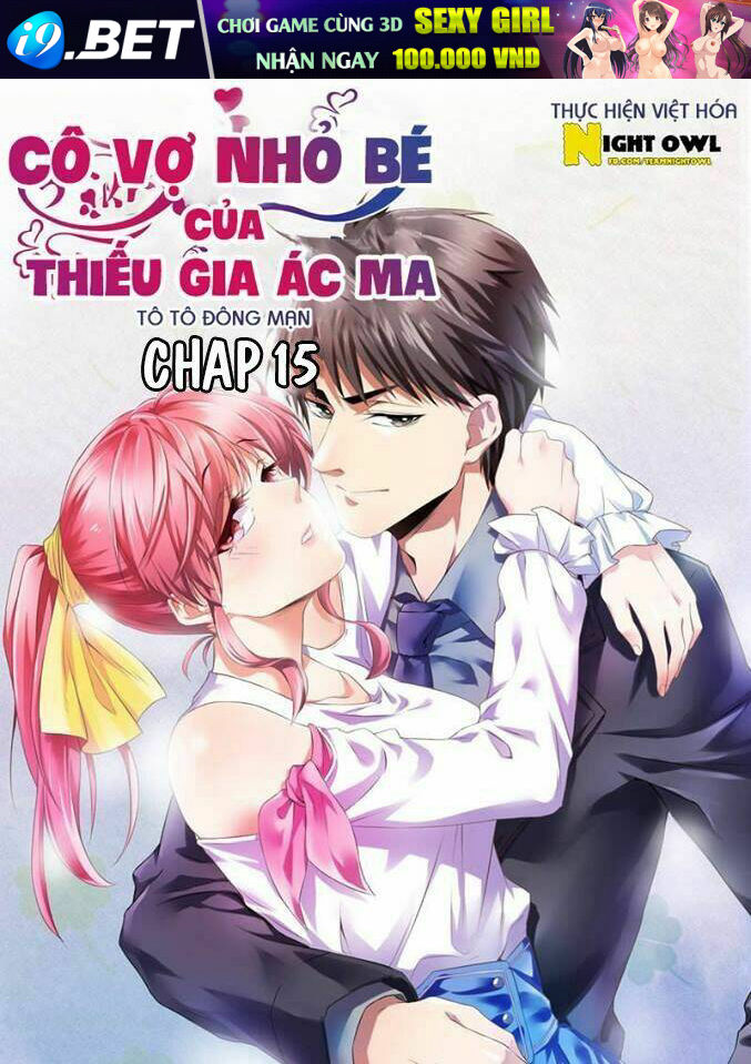 Cô Vợ Nhỏ Bé Của Thiếu Gia Ác Ma Chương 15 Ảnh 3