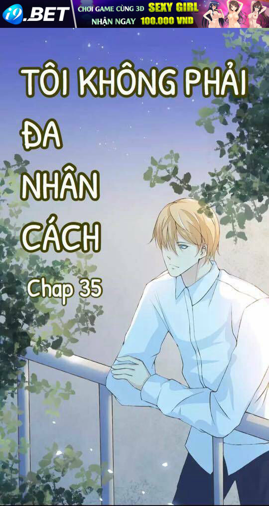 Tôi Không Phải Đa Nhân Cách Chương 35 Ảnh 2