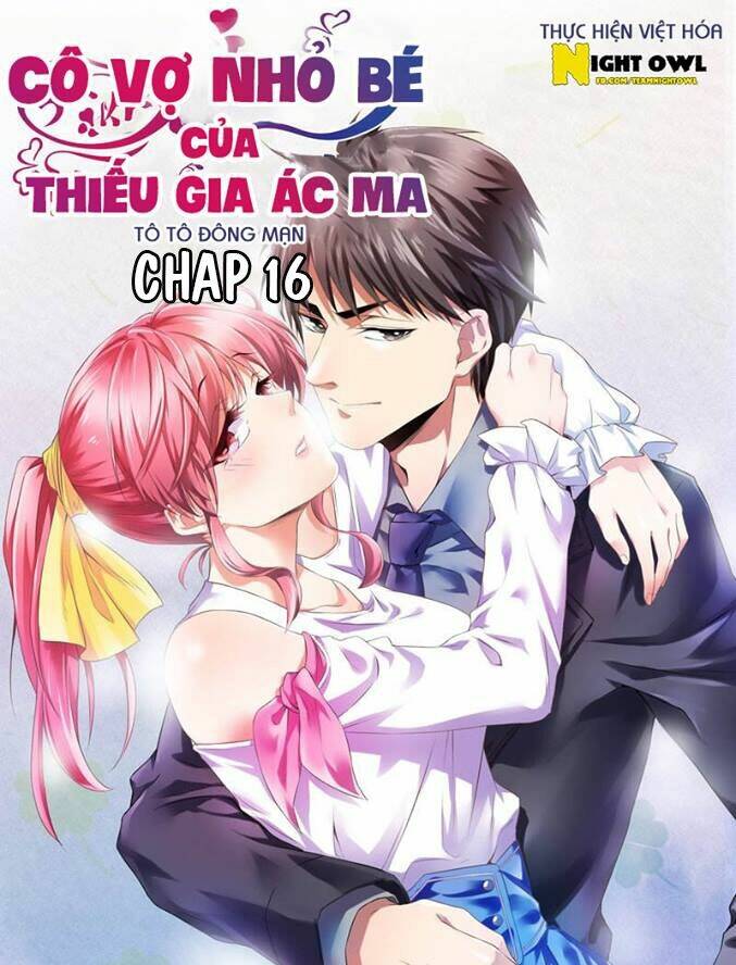 Cô Vợ Nhỏ Bé Của Thiếu Gia Ác Ma Chương 16 Ảnh 2