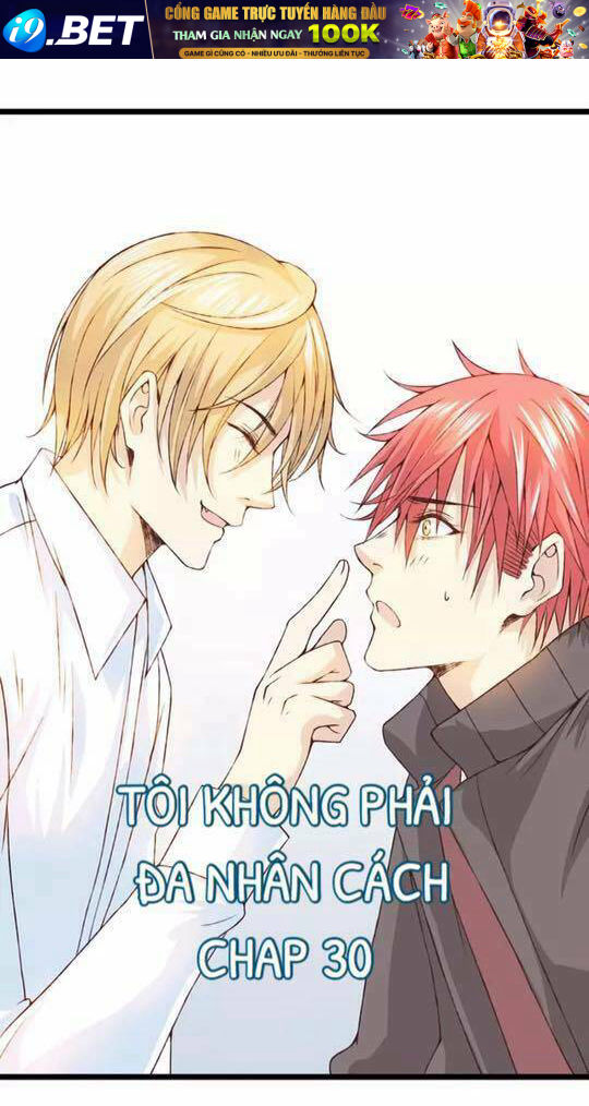 Tôi Không Phải Đa Nhân Cách Chương 30 Ảnh 2