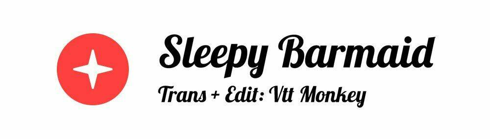 Sleepy Barmaid Chương 11 Ảnh 2