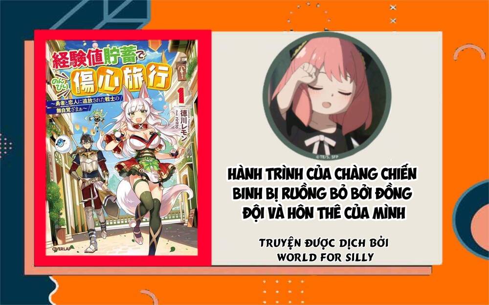 Hành Trình Của Chàng Chiến Binh Bị Ruồng Bỏ Bởi Đồng Đội Và Hôn Thê Của Mình Chương 4 Ảnh 4