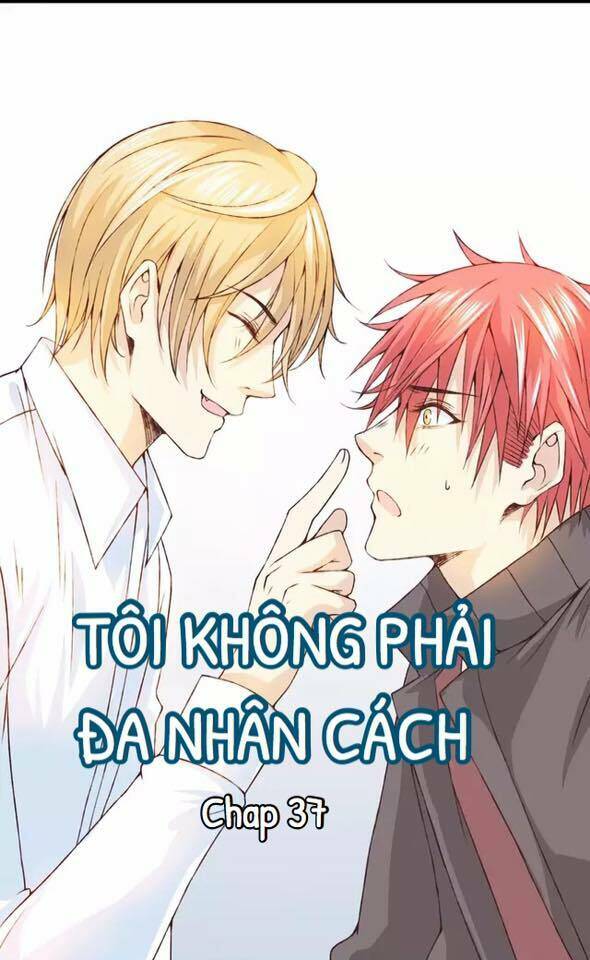 Tôi Không Phải Đa Nhân Cách Chương 37 Ảnh 3