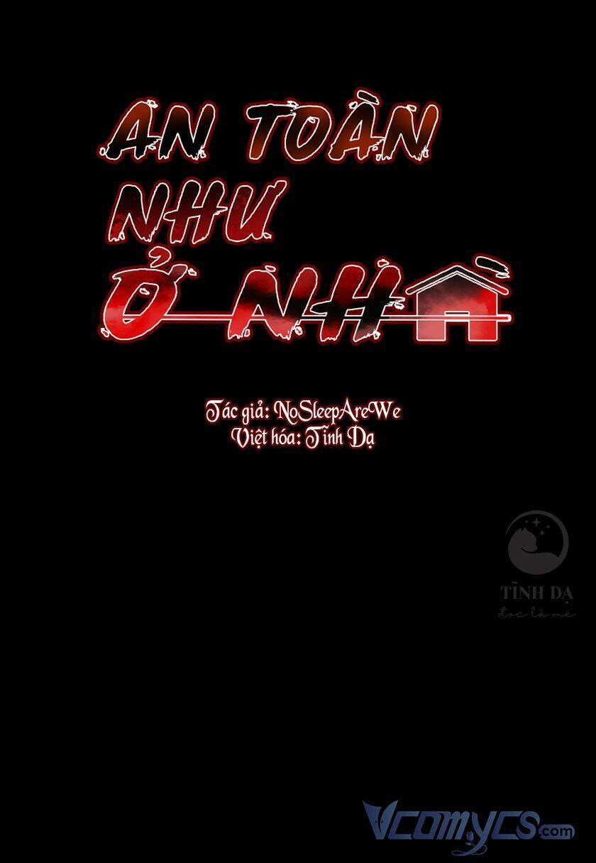 An Toàn Như Ở Nhà Chương 25 Ảnh 10