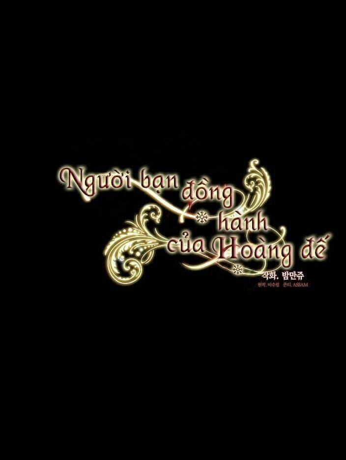 Người Bạn Đồng Hành Của Hoàng Đế Chương 4 Ảnh 16