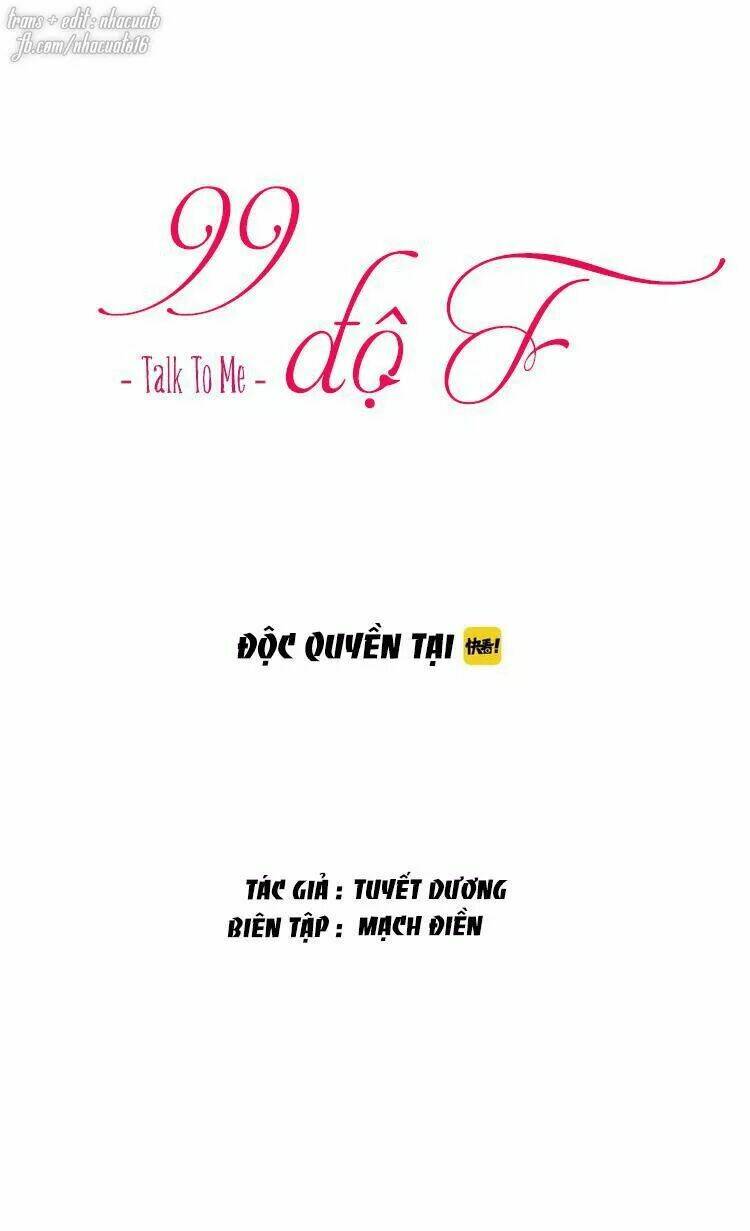 99 Độ F - Talk To Me Chương 29 Ảnh 3