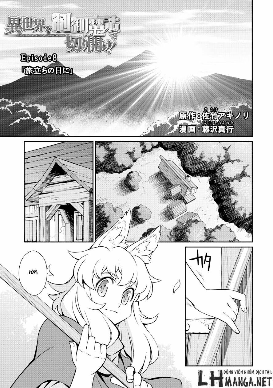 Isekai Wo Seigyo Mahou De Kirihirake Chương 8 Ảnh 2